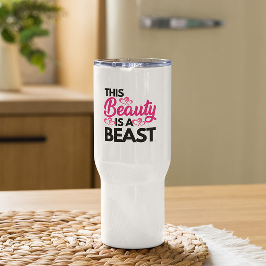 This Beauty is a Beast Travel mug with a handle