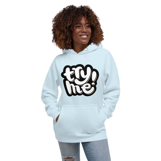 Try Me Hoodie